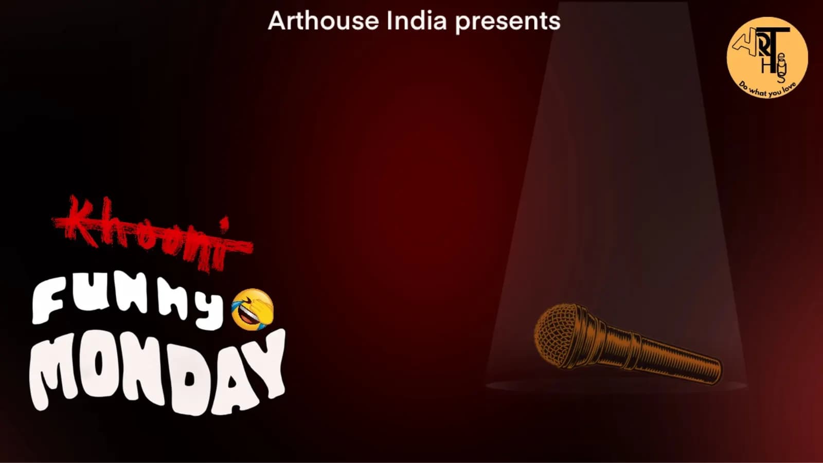 Funny Monday - A Stand Up Comedy Show