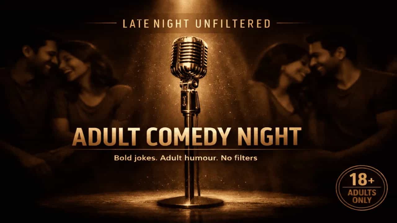 Friday Adult Comedy | Bold jokes. Adult humour. No filters