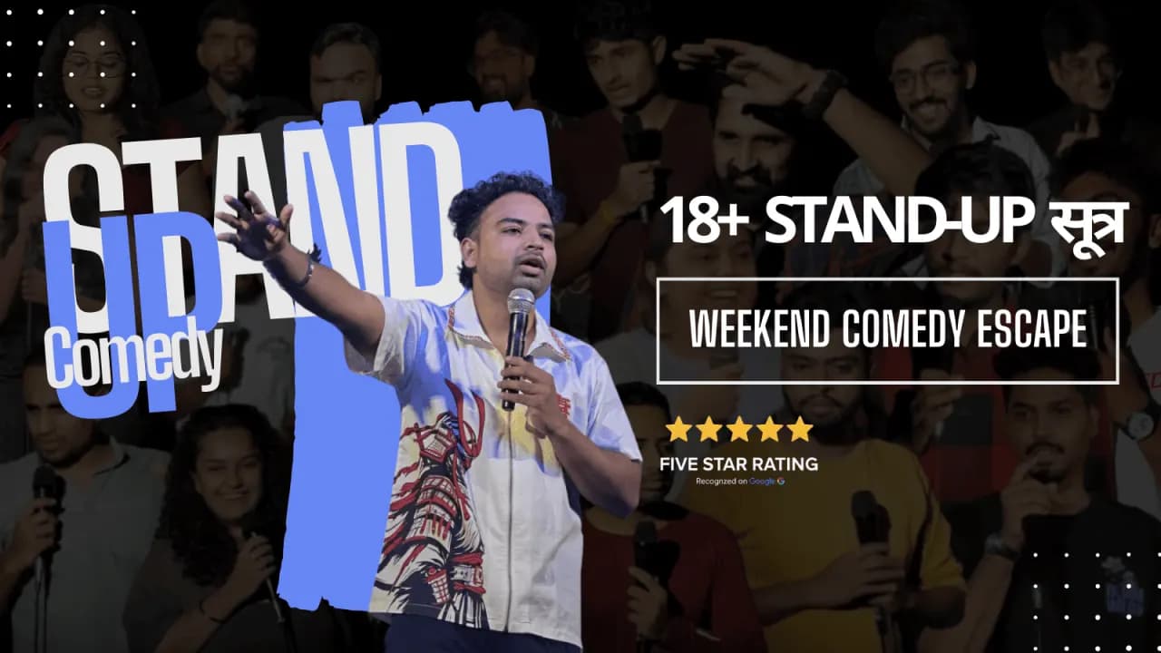 18+ Stand-Up सूत्र | Standup Comedy @Koregaon Park